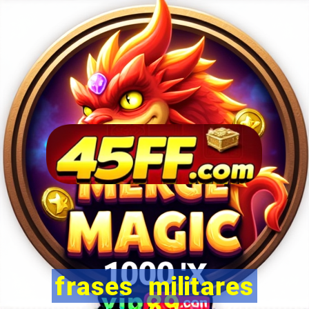 frases militares para status